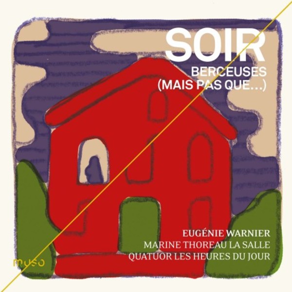 Soir: Berceuses (mais pas que�)