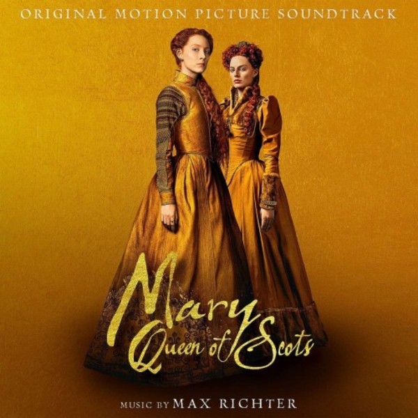 Max Richter - Mary Queen of Scots (OST) (Vinyl LP) | Deutsche Grammophon 4836040