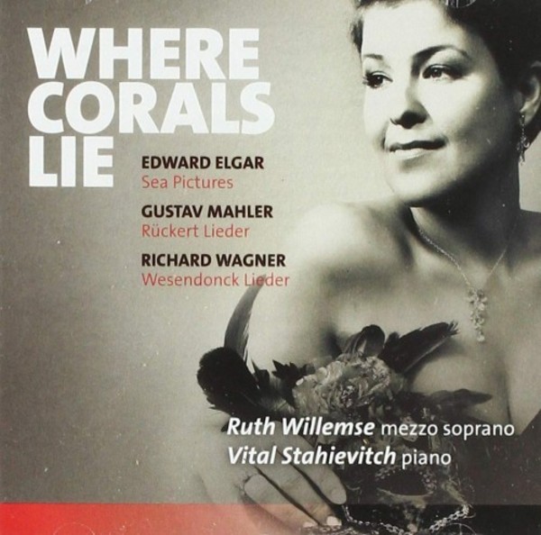 Where Corals Lie: Song Cycles by Elgar, Mahler & Wagner