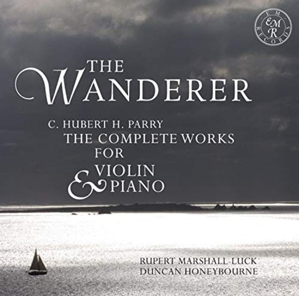 Parry - The Wanderer: Complete Works for Violin & Piano | EM Records EMRCD05052