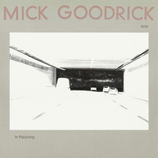 Mick Goodrick - In Pas(s)ing
