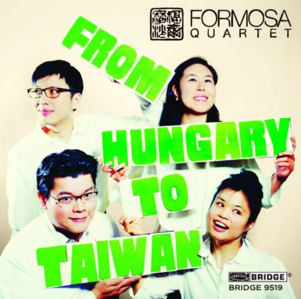 Formosa Quartet: From Hungary to Taiwan | Bridge BRIDGE9519