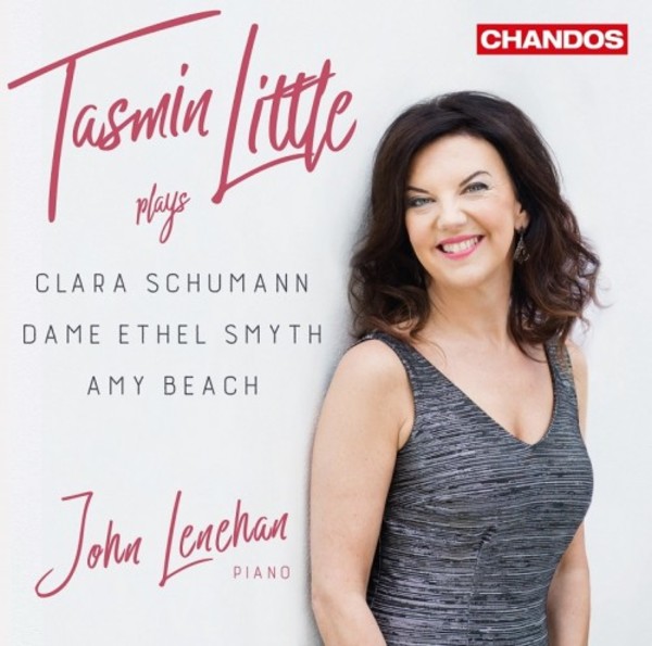 Tasmin Little plays Clara Schumann, Ethel Smyth & Amy Beach | Chandos CHAN20030