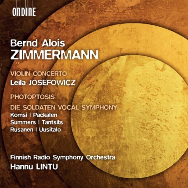 BA Zimmermann - Violin Concerto, Photoptosis, Die Soldaten Vocal Symphony