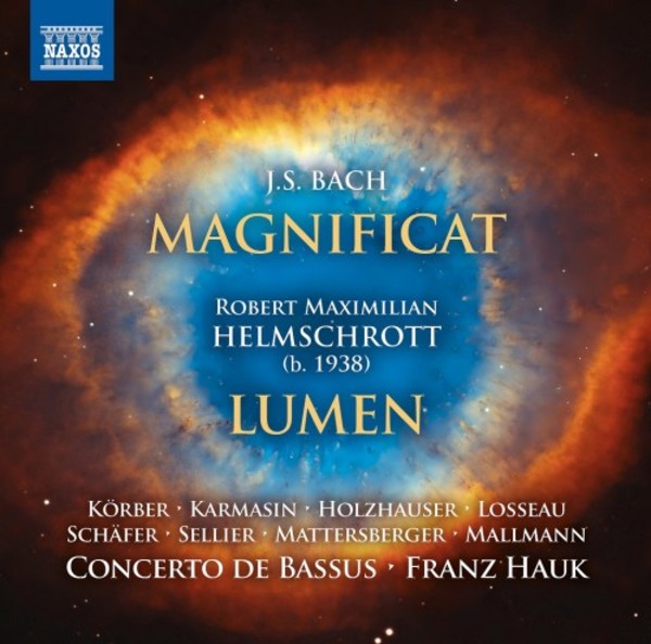 JS Bach - Magnificat; Helmschrott - Lumen