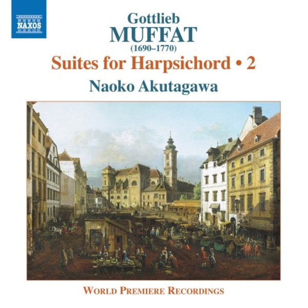 Gottlieb Muffat - Suites for Harpsichord Vol.2