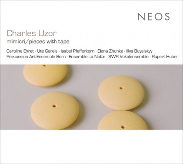 Uzor - Mimicri, Pieces with Tape | Neos Music NEOS11821-22