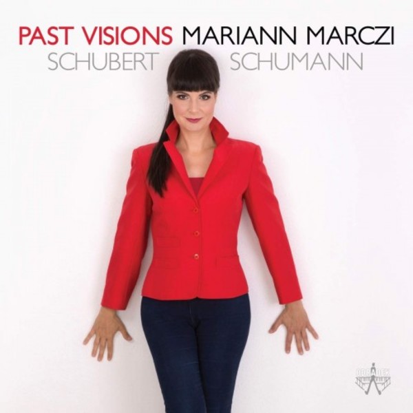 Past Visions: Piano Works by Schubert & Schumann