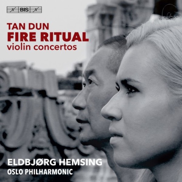 Tan Dun - Fire Ritual: Violin Concertos