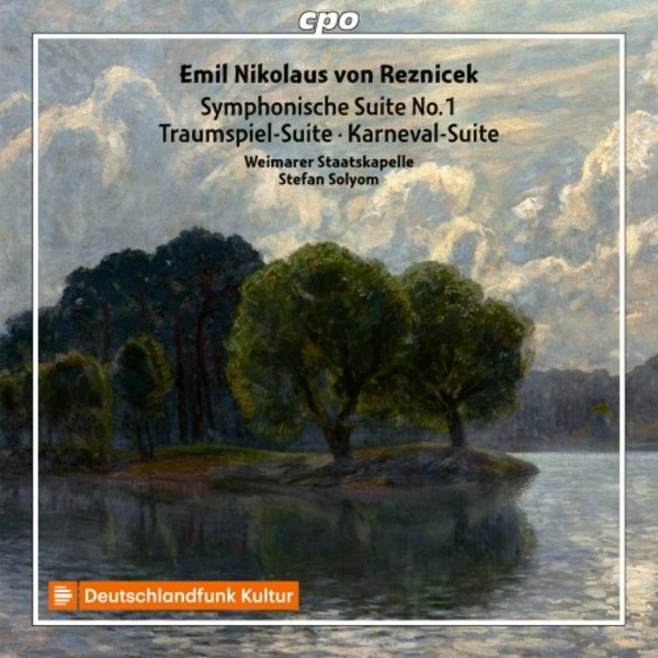 Reznicek - Symphonic Suite no.1, Carnival & Traumspiel Suites | CPO 5550562