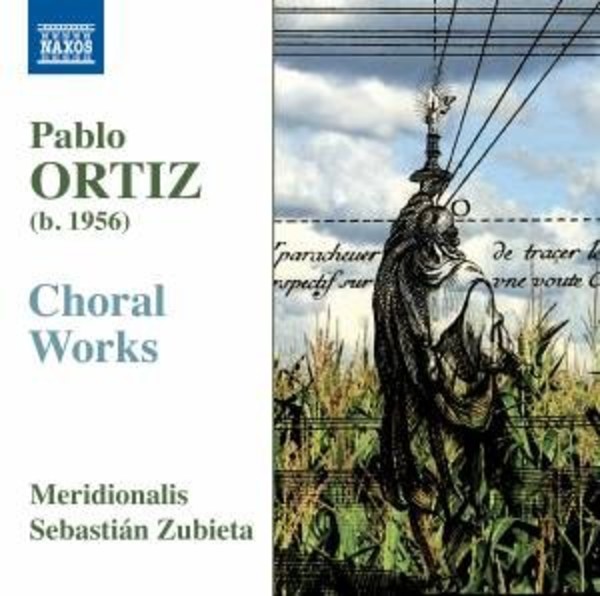 Pablo Ortiz - Choral Works | Naxos 8579026