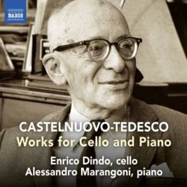 Castelnuovo-Tedesco - Works for Cello and Piano