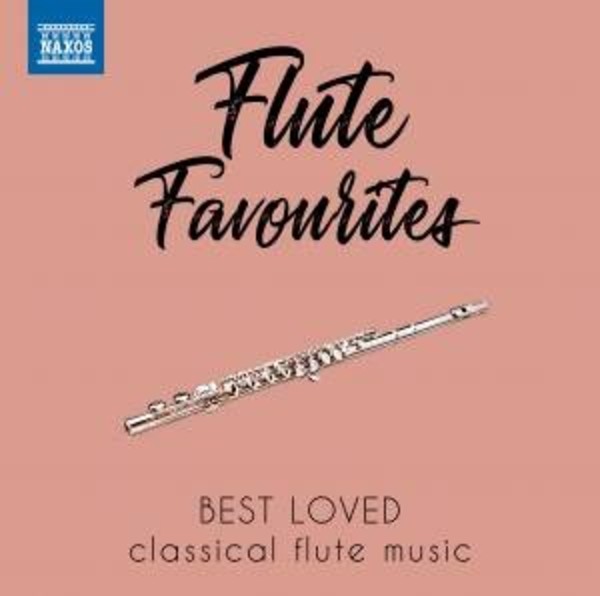 Flute Favourites: Best Loved Classical Flute Music | Naxos 8578175