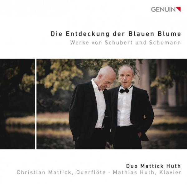 Die Entdeckung der Blauen Blume: Works by Schubert and Schumann
