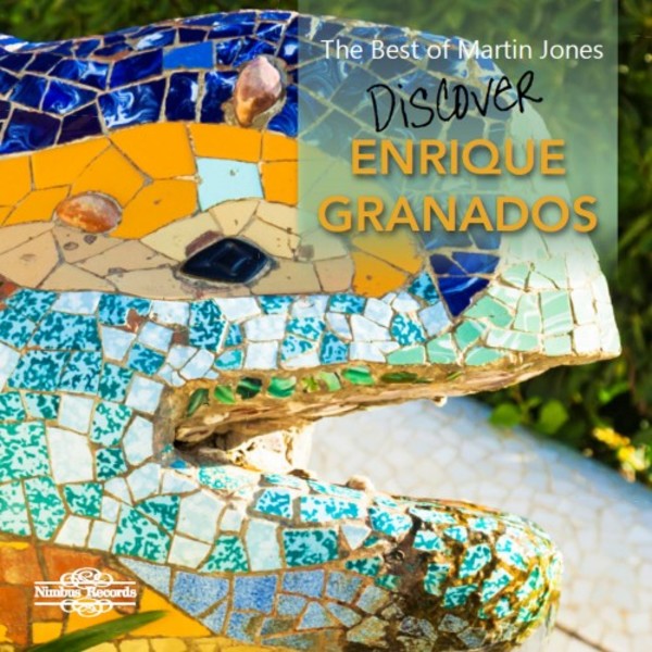 The Best of Martin Jones: Discover Enrique Granados