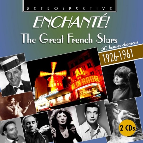 Enchante: The Great French Stars - 50 Bonnes Chansons (1926-1961) | Retrospective RTS4346