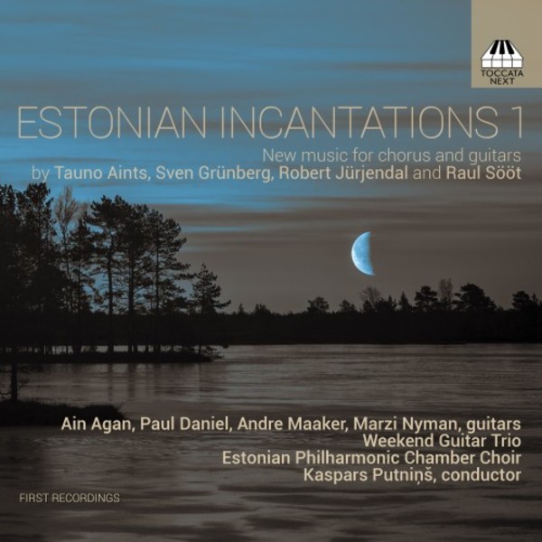 Estonian Incantations 1: New Music for Chorus and Guitars | Toccata Next TOCN0002
