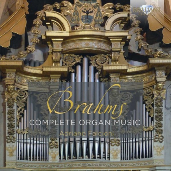 Brahms - Complete Organ Music | Brilliant Classics 94460