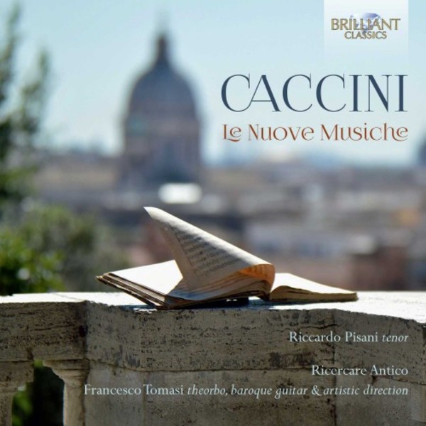 Caccini - Le Nuove Musiche | Brilliant Classics 95794