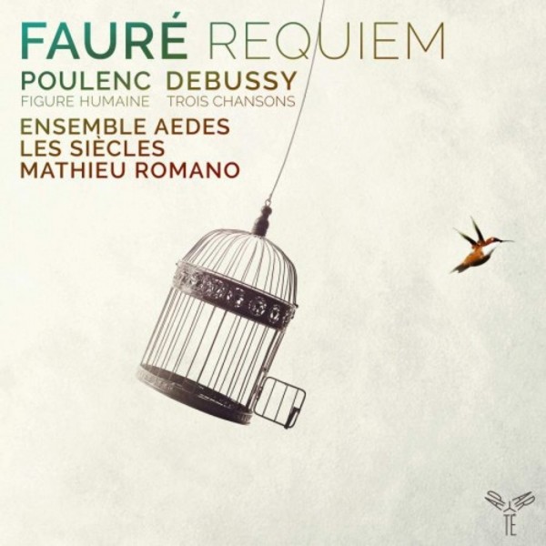 Faure - Requiem; Poulenc - Figure humaine; Debussy - 3 Chansons
