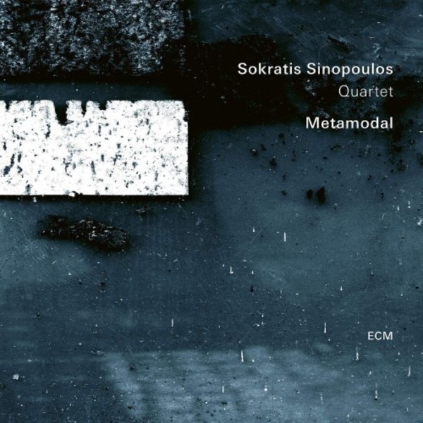 Sokratis Sinopolous Quartet: Metamodal | ECM 7702553