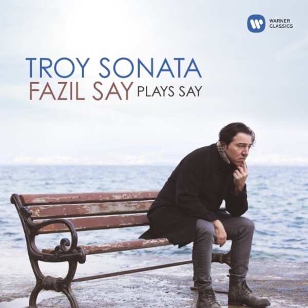 Troy Sonata: Fazil Say plays Say | Warner 9029550465