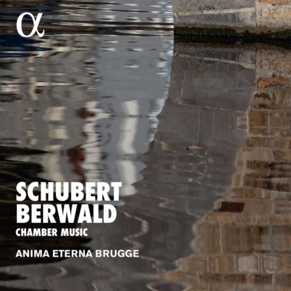 Schubert & Berwald - Chamber Music | Alpha ALPHA461