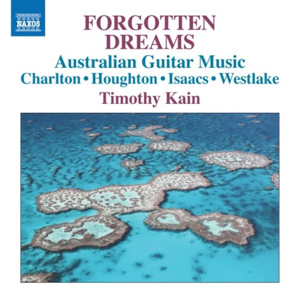 Forgotten Dreams: Australian Guitar Music