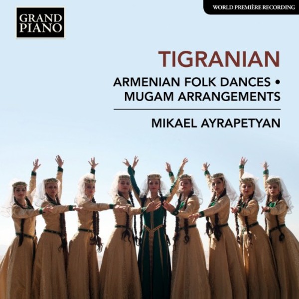 Tigranian - Armenian Folk Dances, Mugam Arrangements | Grand Piano GP798