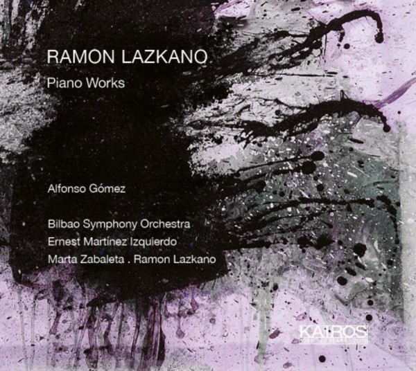 Lazkano - Piano Works | Kairos 0015041KAI