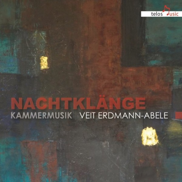 Erdmann-Abele - Nachtklange: Chamber Music | Telos TLS244