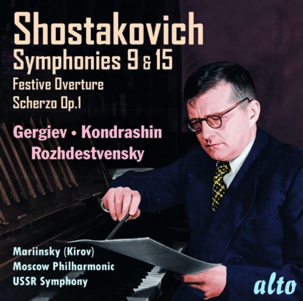 Shostakovich - Symphonies 9 & 15, Festive Overture, Scherzo op.1 | Alto ALC1362