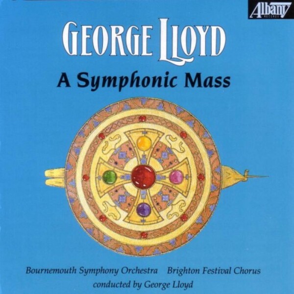 George Lloyd - A Symphonic Mass