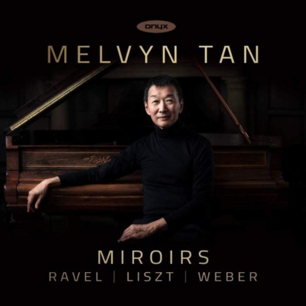 Ravel, Liszt, Weber - Miroirs | Onyx ONYX4194