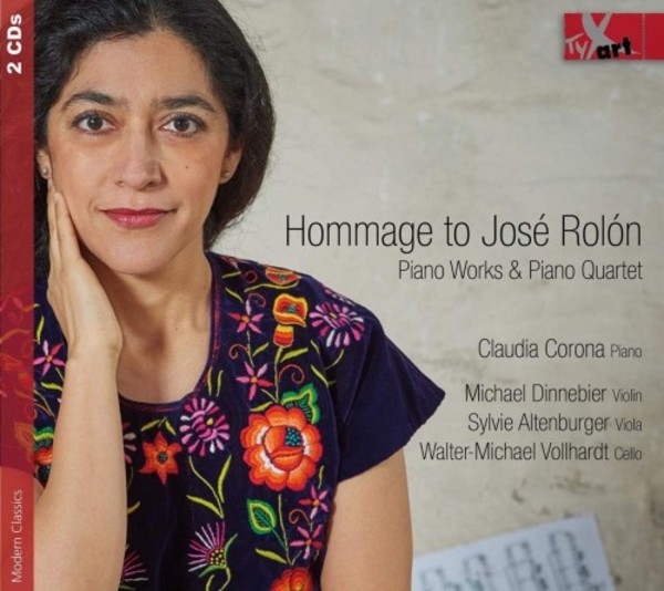 Hommage to Jose Rolon: Piano Works & Piano Quartet | TYXart TXA18120