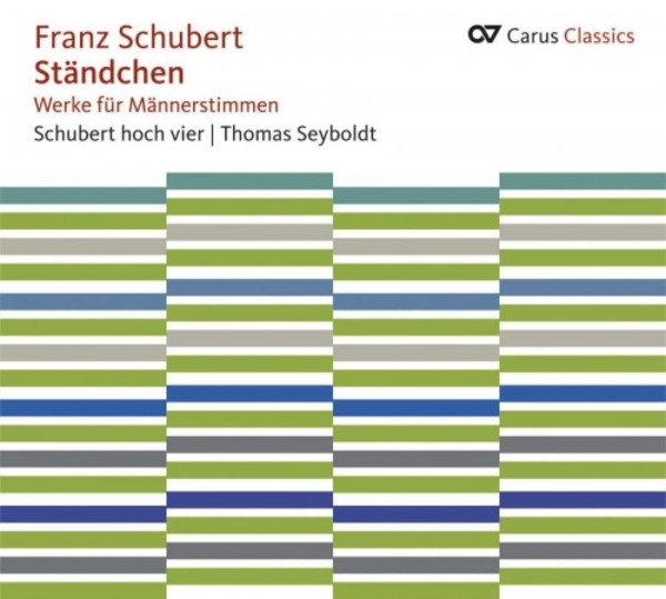Schubert - Standchen: Works for Male Voices