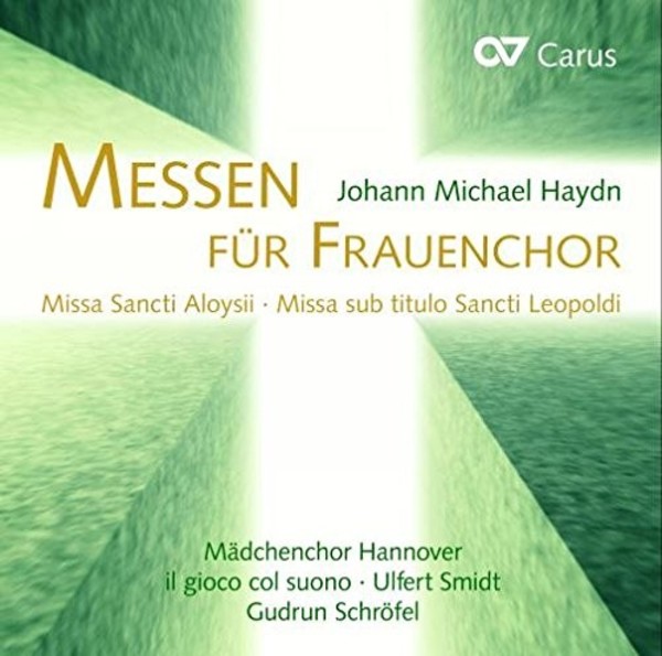 Michael Haydn & Hans Koessler - Masses for Womens Choir