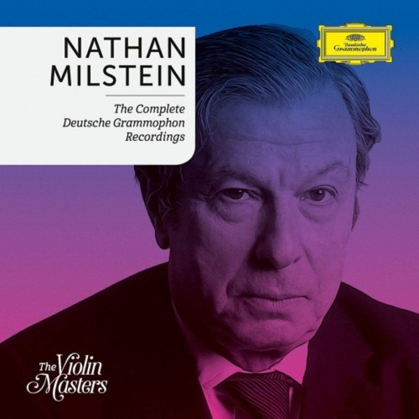Nathan Milstein: The Complete Deutsche Grammophon Recordings