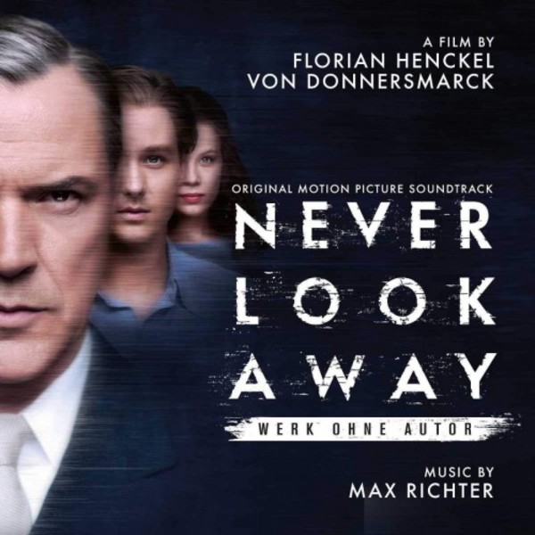 Max Richter - Never Look Away (OST) | Deutsche Grammophon 4836995