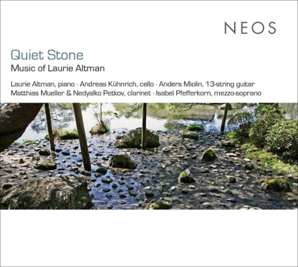 Quiet Stone: Music of Laurie Altman | Neos Music NEOS11907