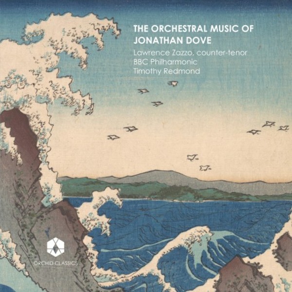 Jonathan Dove - Orchestral Music | Orchid Classics ORC100097