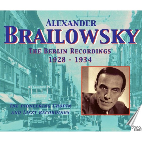 Alexander Brailowsky: The Berlin Recordings (1928-1934) | Danacord DACOCD336339