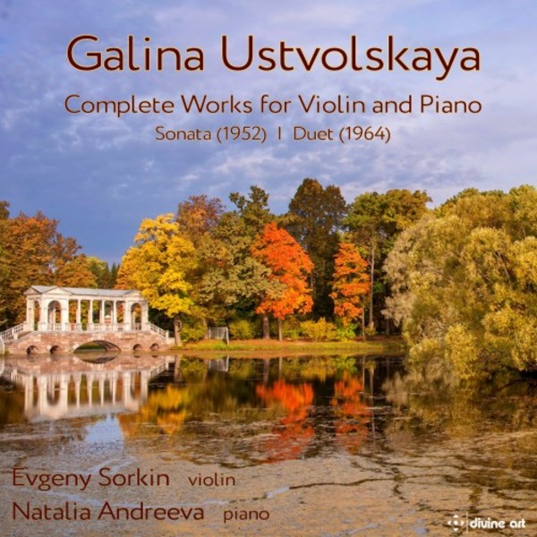 Ustvolskaya - Complete Works for Violin and Piano | Divine Art DDA25182