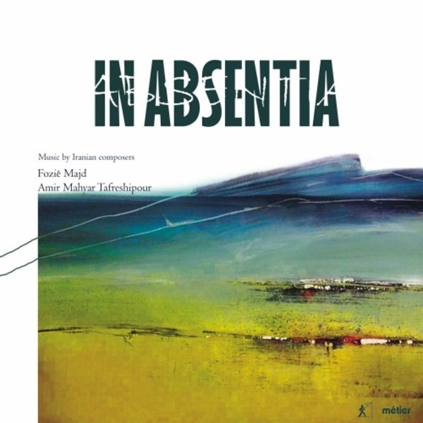 In absentia: String Chamber Works by Majd & Tafreshipour | Metier MSV28576