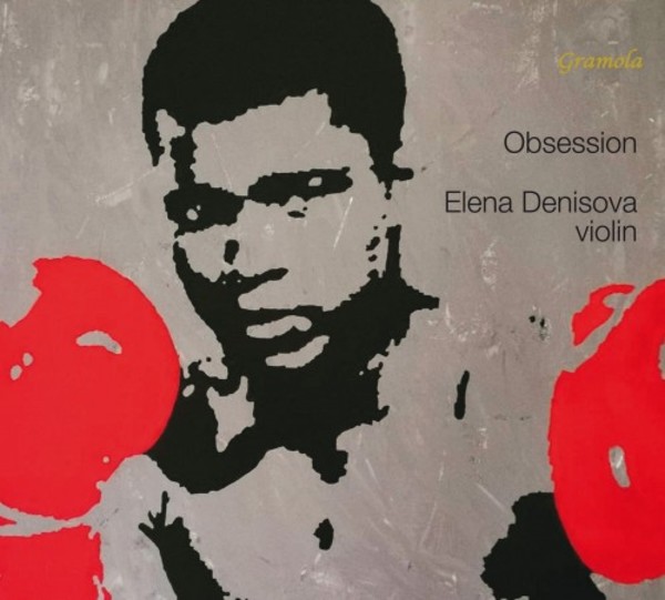 Obsession: Music for Solo Violin