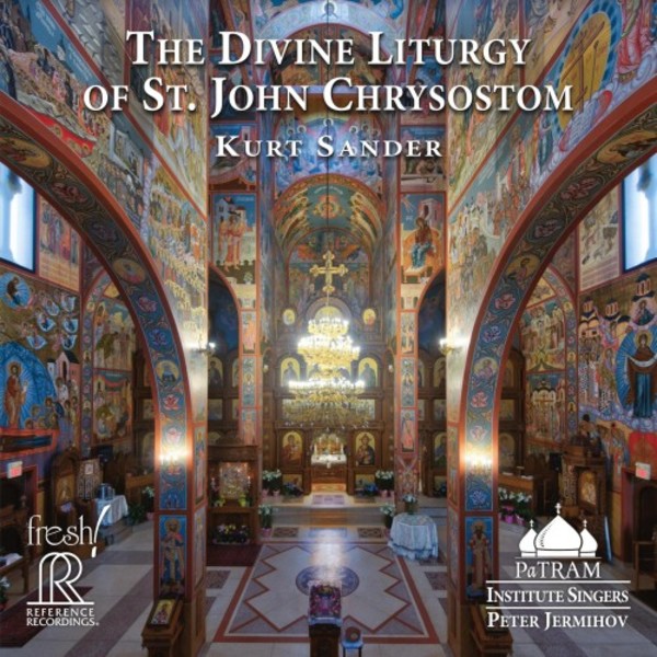 Sander - The Divine Liturgy of St John Chrysostom | Reference Recordings FR731