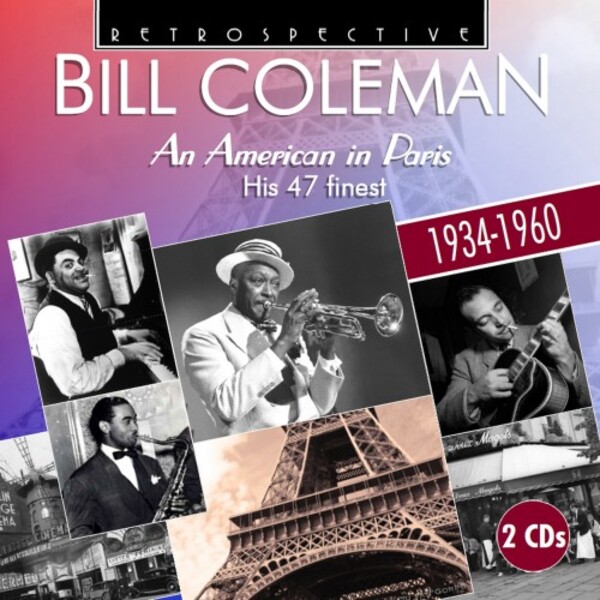 Bill Coleman: An American in Paris - His 47 Finest (1934-1960)