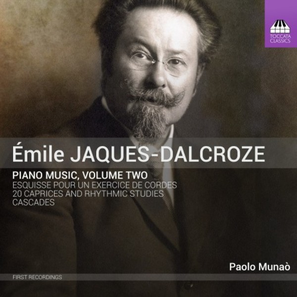 Jaques-Dalcroze - Piano Music Vol.2 | Toccata Classics TOCC0532