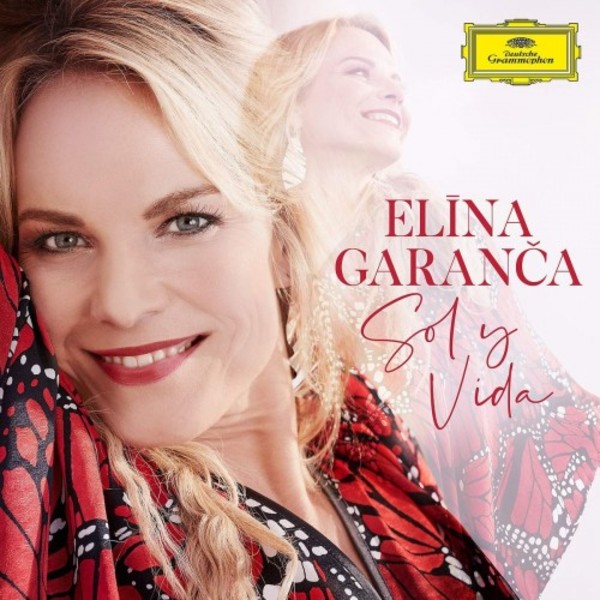 Elina Garanca: Sol y Vida | Deutsche Grammophon 4836217