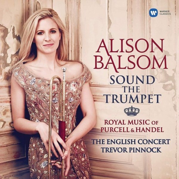 Sound the Trumpet: Royal Music of Purcell & Handel (Vinyl LP) | Warner 9029546017